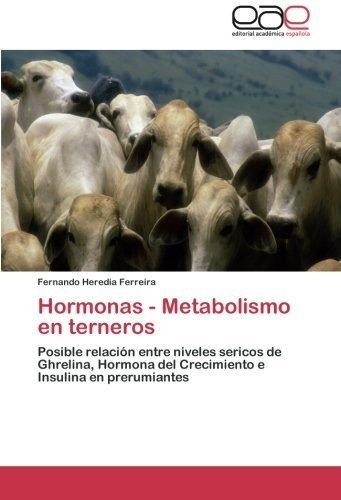 Metabolismo En Terneros: Posible Relación Entre Niveles