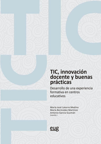 Libro: Tic Innovacion Docente Y Buenas Practicas. Aa.vv.. Ed