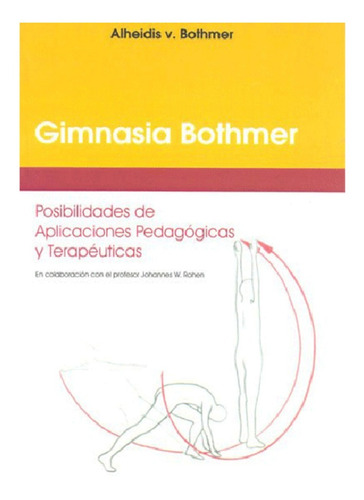 Libro Gimnasia Bothmer - Alheidis V. Bothmer - Antroposófica