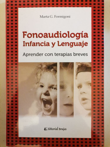 Fonoaudiologia  Aproximaciones Logopedicas Y Audiologicas