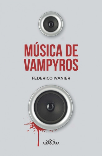 Musica De Vampiros*. - Federico Ivanier