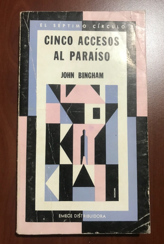 Cinco Accesos Al Paraíso / John Bingham