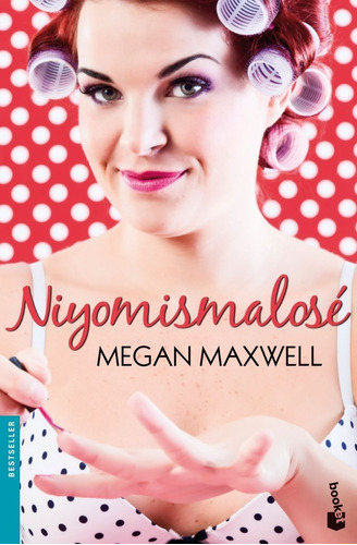 Libro Niyomismalosé Megan Maxwell Booket