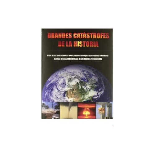 Grandes Catastrofes De La Historia