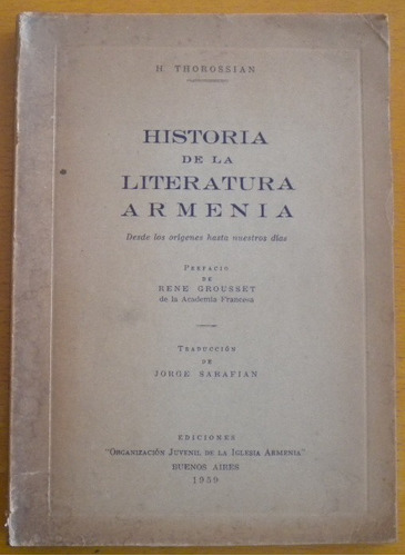 Thorosian H. / Historia De La Literatura Armenia. Desde Los