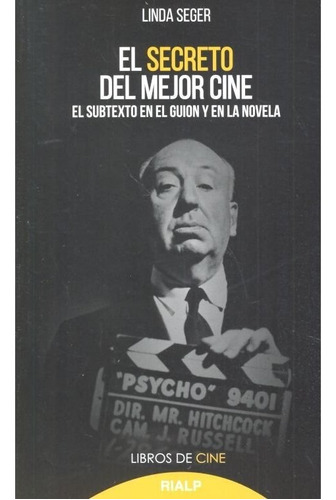 El secreto del mejor cine, de Seger, Linda. Editorial Ediciones Rialp, S.A., tapa blanda en español