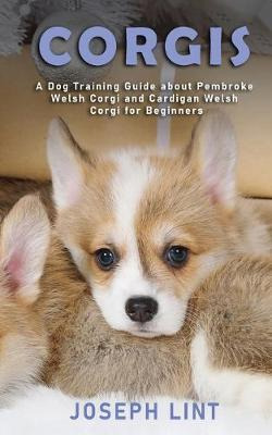 Libro Corgis : A Dog Training Guide About Pembroke Welsh ...