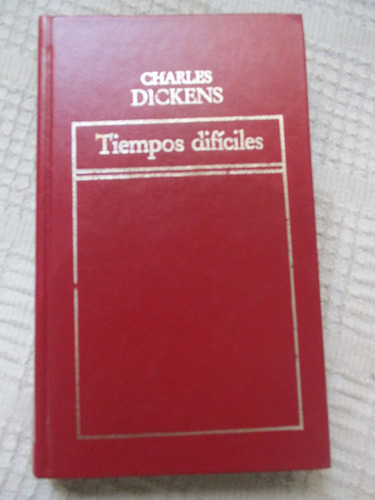 Charles Dickens - Tiempos Difíciles