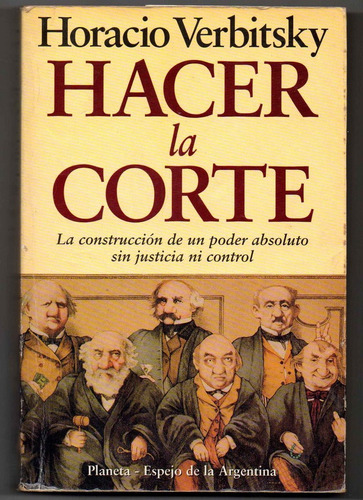 Hacer La Corte - Horacio Verbitsky Usado (3)