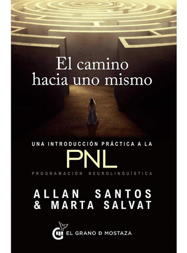 Allan/marta Salvat Santos - Camino Hacia Uno Mismo, El