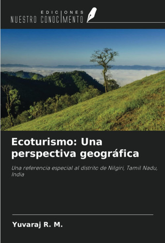 Libro: Ecoturismo: Una Perspectiva Geográfica: Una Referenci