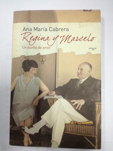 Regina Y Marcelo Un Duetto De Amor Cabrera