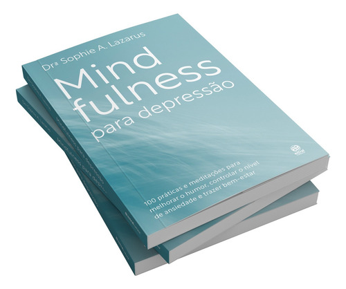 Livro Mindfulness Para Depressão De A Lazarus Sophie Edição 1 Capa Mole 2022 Em Português Editorial Astral Cultural
