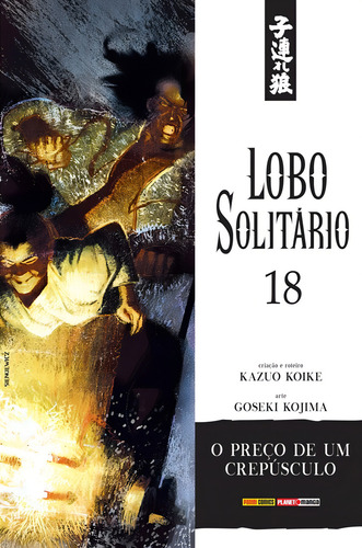Lobo Solitário - 18: Edição Luxo, de Koike, Kazuo. Editorial Panini, capa mole em português, 2020