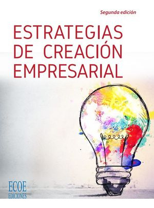 Libro Estrategias De Creacion Empresarial 2 Ed Nvo