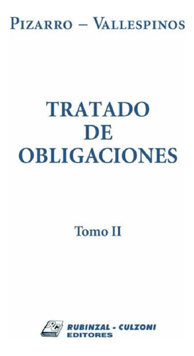 Libro - Tratado De Obligaciones. Tomo 2 - Pizarro, Vallespi