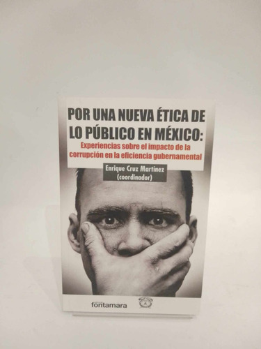 Por Una Nueva Ética Lo Público En México: Experiencias So...