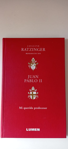 Juan Pablo Ii Ratzinger Lumen