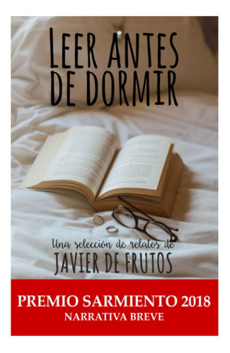 Libro: Leer Antes De Dormir: Una Selección De Relatos De De