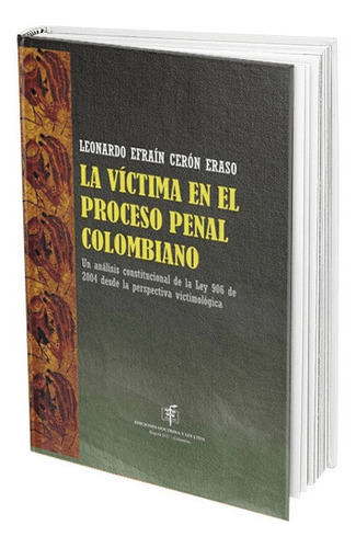 La Víctima En El Proceso Penal - Cerón