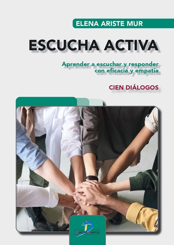 Escucha Activa, De Ariste Mur, Elena. Editorial Ediciones Diaz De Santos, S.a., Tapa Blanda En Español