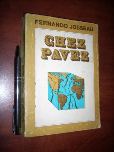 Chez Pavez Fernando Josseau Impreso En Chile 1979 Buen Estad