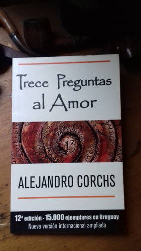 Trece Preguntas De Amor -- Alejandro Corchis