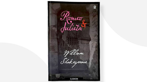 Romeo Y Julieta ( Libro Nuevo Y Original )