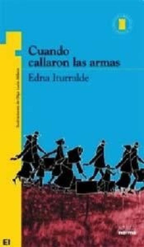 Libro - Cuando Callaron Las Armas (torre De Papel Amarilla)