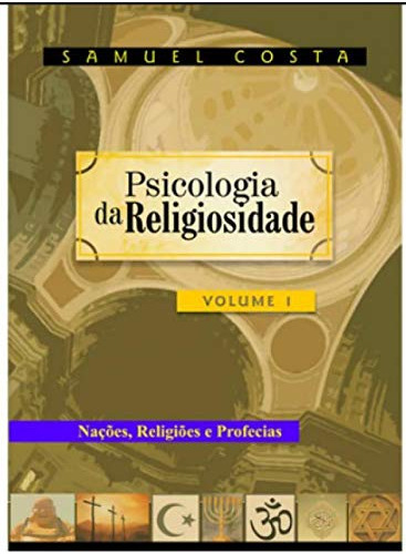 Libro Psicologia Da Religiosidade V 1 Nacoes Religioes E Pro