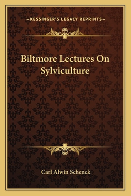 Libro Biltmore Lectures On Sylviculture - Schenck, Carl A...