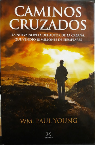 Wm. Paul Young / Caminos Cruzados 