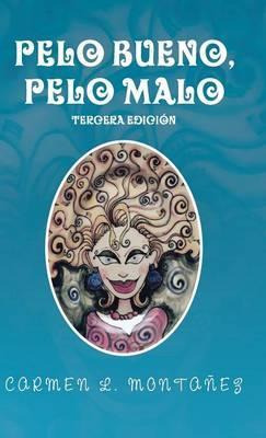 Libro Pelo Bueno, Pelo Malo - Carmen L Montanez