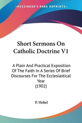 Libro Short Sermons On Catholic Doctrine V1 - P Hehel