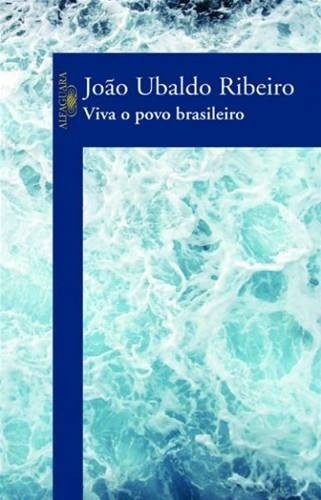 Viva O Povo Brasileiro - João Ubaldo Ribeiro