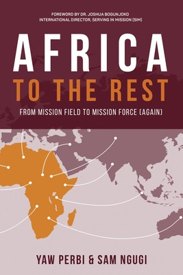 Libro Africa To The Rest: From Mission Field To Mission F...