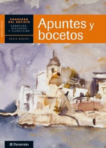 Libro Cuaderno Del Artista - Apuntes Y Bocetos - Parramon