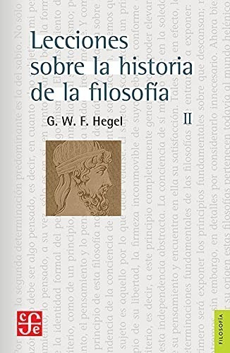 Lecciones Sobre La Historia Filosofia 2 - Hegel - Fce Libro