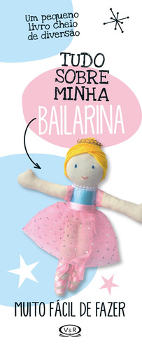 Tudo Sobre Minha Bailarina, de Books, Image. Vergara & Riba Editoras, capa dura em português, 2019