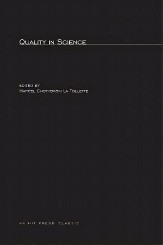 Quality In Science, De La Follette, Marcel Chotkowski. Editorial Mit Pr, Tapa Blanda En Inglés