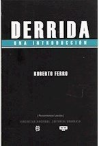 Derrida Una Introduccion - Ferro,roberto