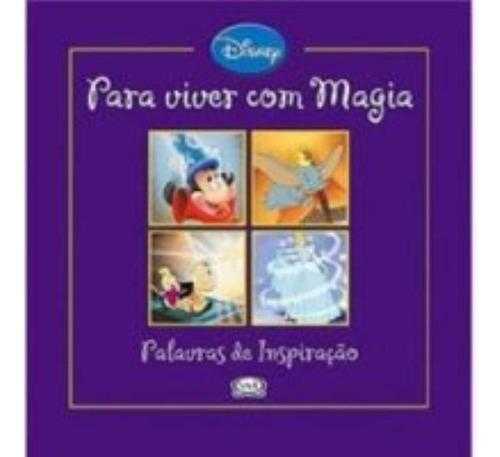 Para Viver Com Magia: Palavras De Inspiração, De Disney Enterprises Inc. Vr Editora, Capa Mole Em Português