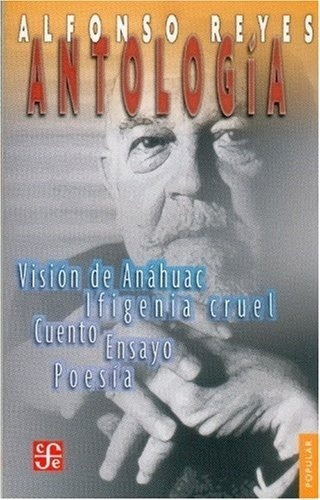 Antologia - Alfonso Reyes