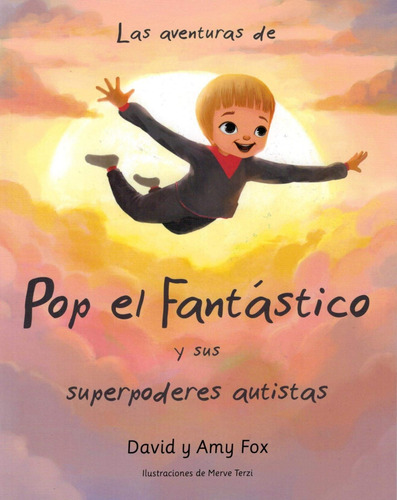 Libro Aventuras De Pop El Fantastico Y Sus Poderes Autistas,