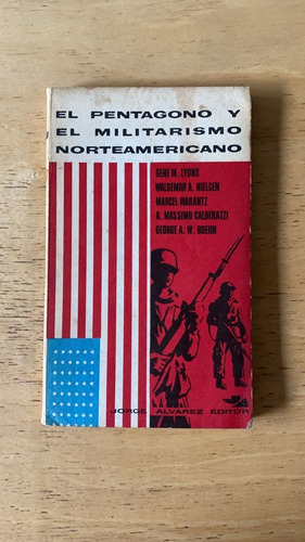 El Pentagono Y El Militarismo Norteamericano- Lyons; Nielsen