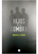 Libro Hijos De La Sombra (coleccion Grandes Novelas) De Ramo