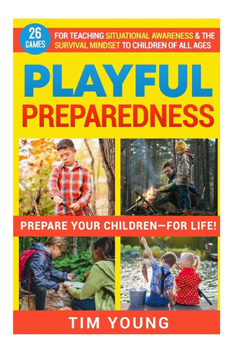 Libro: Preparación Lúdica: ¡prepare A Sus Hijos Para La Vida