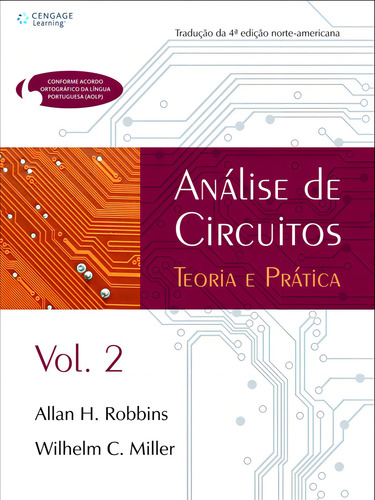 Análise de circuitos - Volume II: Teoria e prática, de Robbins, Allan. Editorial Cengage Learning Edições Ltda., capa mole em português, 2009