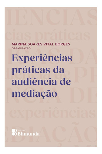 Libro: Experiencias Praticas Da Audiência De Mediação