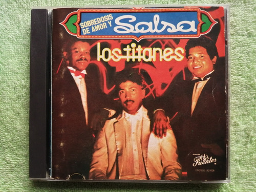 Eam Cd Los Titanes Sobredosis Amor Y Salsa 1989 Octavo Album